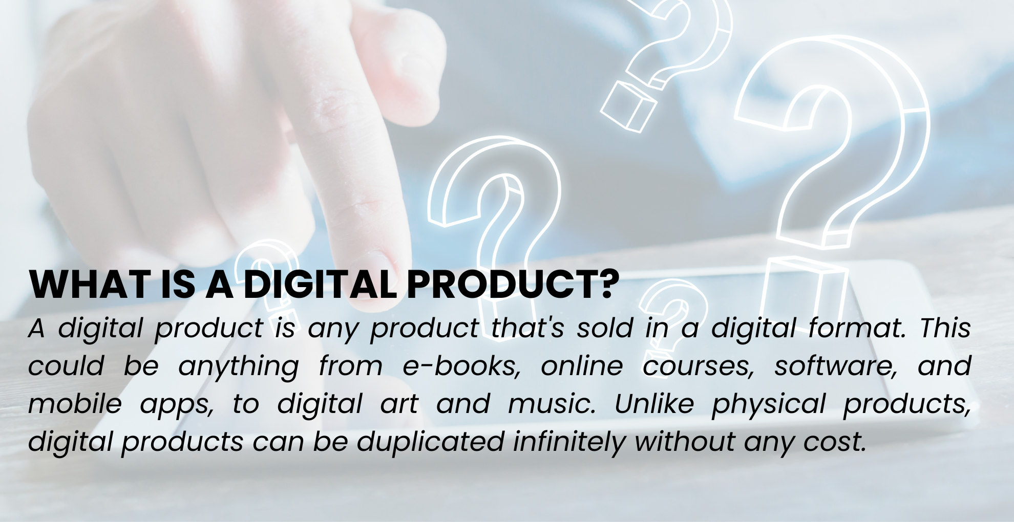 What is a digital product?